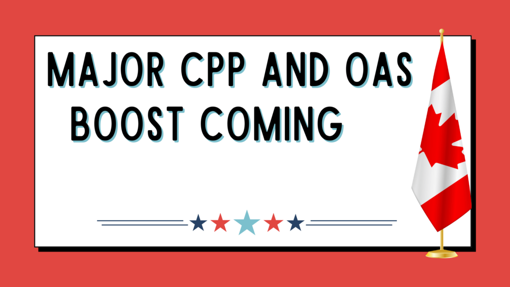 Major CPP and OAS