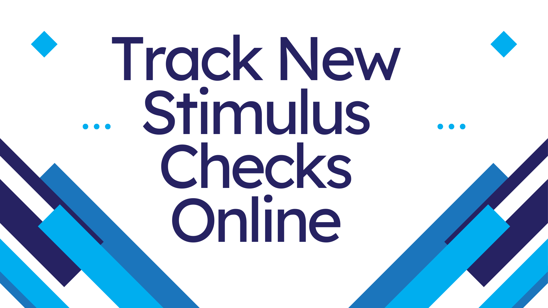 Track New Stimulus Checks Online